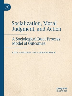 cover image of Socialization, Moral Judgment, and Action